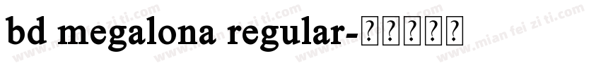 bd megalona regular字体转换